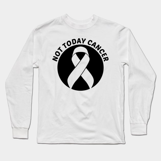 Not Today Cancer Skin Cancer Awareness Long Sleeve T-Shirt by Geek-Down-Apparel